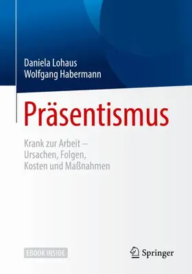 Lohaus / Habermann |  Präsentismus | Buch |  Sack Fachmedien