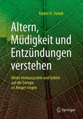 Straub |  Altern, Müdigkeit und Entzündungen verstehen | Buch |  Sack Fachmedien