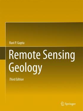 Gupta |  Remote Sensing Geology | Buch |  Sack Fachmedien