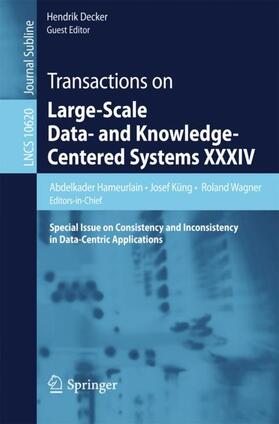 Hameurlain / Decker / Küng |  Transactions on Large-Scale Data- and Knowledge-Centered Systems XXXIV | Buch |  Sack Fachmedien