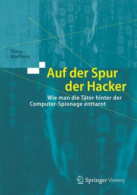 Steffens |  Auf der Spur der Hacker | Buch |  Sack Fachmedien