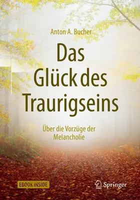 Bucher |  Das Glück des Traurigseins | Buch |  Sack Fachmedien