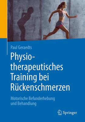 Geraedts |  Physiotherapeutisches Training bei Rückenschmerzen | Buch |  Sack Fachmedien