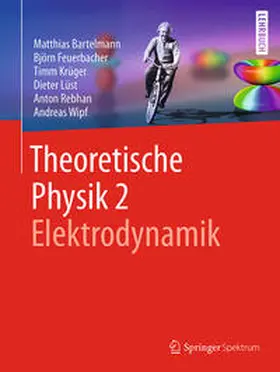 Bartelmann / Feuerbacher / Krüger | Theoretische Physik 2 | Elektrodynamik | E-Book | sack.de