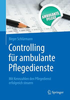 Schlürmann |  Controlling für ambulante Pflegedienste | eBook | Sack Fachmedien