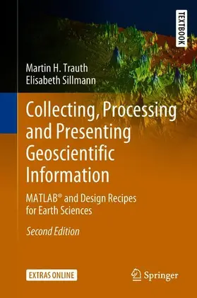 Trauth / Sillmann |  Collecting, Processing and Presenting Geoscientific Information | Buch |  Sack Fachmedien