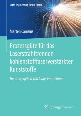 Canisius |  Prozessgüte für das Laserstrahltrennen kohlenstofffaserverstärkter Kunststoffe | Buch |  Sack Fachmedien