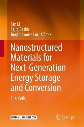 Li / Liu / Bashir |  Nanostructured Materials for Next-Generation Energy Storage and Conversion | Buch |  Sack Fachmedien