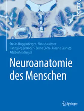 Huggenberger / Moser / Schröder |  Neuroanatomie des Menschen | eBook | Sack Fachmedien