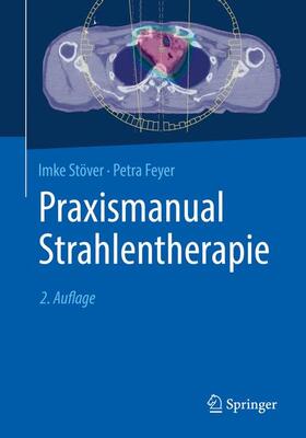 Stöver / Feyer |  Praxismanual Strahlentherapie | Buch |  Sack Fachmedien