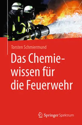 Schmiermund |  Das Chemiewissen für die Feuerwehr | eBook | Sack Fachmedien