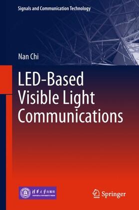 Chi |  LED-Based Visible Light Communications | Buch |  Sack Fachmedien