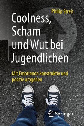 Streit |  Coolness, Scham und Wut bei Jugendlichen | Buch |  Sack Fachmedien