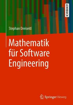 Dreiseitl |  Mathematik für Software Engineering | Buch |  Sack Fachmedien