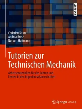 Kautz / Hoffmann / Brose |  Tutorien zur Technischen Mechanik | Buch |  Sack Fachmedien