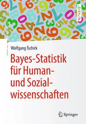 Tschirk |  Bayes-Statistik für Human- und Sozialwissenschaften | eBook | Sack Fachmedien