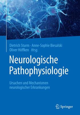 Sturm / Höffken / Biesalski |  Neurologische Pathophysiologie | Buch |  Sack Fachmedien