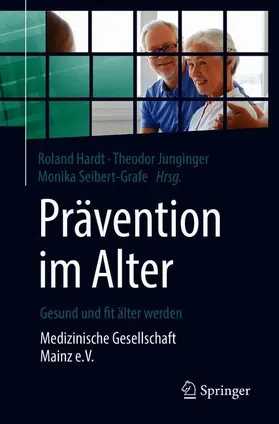 Hardt / Junginger / Seibert-Grafe |  Prävention im Alter - Gesund und fit älter werden | Buch |  Sack Fachmedien