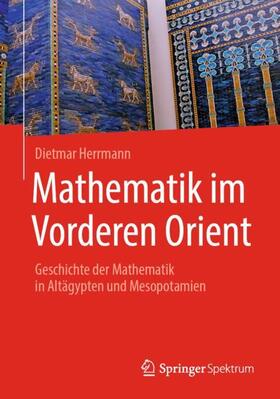 Herrmann |  Mathematik im Vorderen Orient | Buch |  Sack Fachmedien