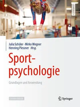 Schüler / Wegner / Plessner |  Sportpsychologie | eBook | Sack Fachmedien