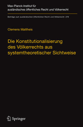 Mattheis |  Die Konstitutionalisierung des Völkerrechts aus systemtheoretischer Sichtweise | eBook | Sack Fachmedien