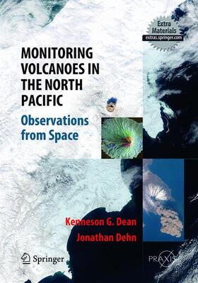 Dehn / Dean |  Monitoring Volcanoes in the North Pacific | Buch |  Sack Fachmedien