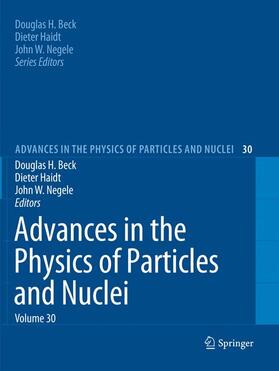Beck / Negele / Haidt |  Advances in the Physics of Particles and Nuclei Volume 30 | Buch |  Sack Fachmedien