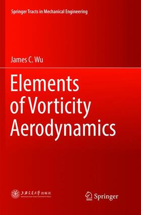 Wu |  Elements of Vorticity Aerodynamics | Buch |  Sack Fachmedien