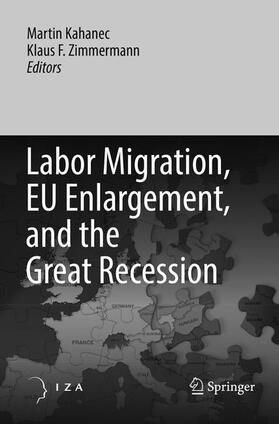 Zimmermann / Kahanec |  Labor Migration, EU Enlargement, and the Great Recession | Buch |  Sack Fachmedien