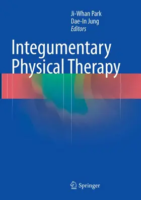 Jung / Park |  Integumentary Physical Therapy | Buch |  Sack Fachmedien