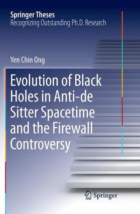 Ong |  Evolution of Black Holes in Anti-de Sitter Spacetime and the Firewall Controversy | Buch |  Sack Fachmedien
