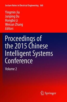 Jia / Zhang / Du |  Proceedings of the 2015 Chinese Intelligent Systems Conference | Buch |  Sack Fachmedien