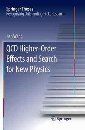 Wang |  QCD Higher-Order Effects and Search for New Physics | Buch |  Sack Fachmedien