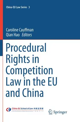 Hao / Cauffman | Procedural Rights in Competition Law in the EU and China | Buch | 978-3-662-56951-1 | sack.de