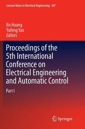 Yao / Huang |  Proceedings of the 5th International Conference on Electrical Engineering and Automatic Control | Buch |  Sack Fachmedien