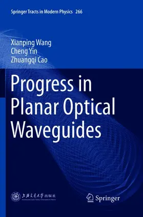 Wang / Cao / Yin |  Progress in Planar Optical Waveguides | Buch |  Sack Fachmedien