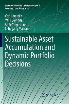 Chiarella / Mateane / Semmler |  Sustainable Asset Accumulation and Dynamic Portfolio Decisions | Buch |  Sack Fachmedien