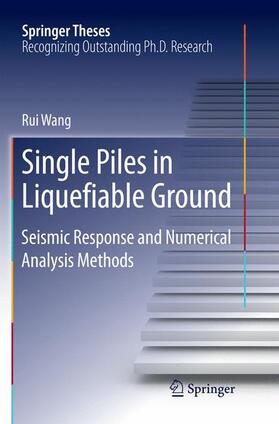 Wang |  Single Piles in Liquefiable Ground | Buch |  Sack Fachmedien