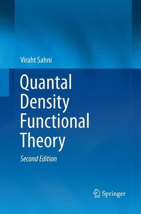 Sahni |  Quantal Density Functional Theory | Buch |  Sack Fachmedien