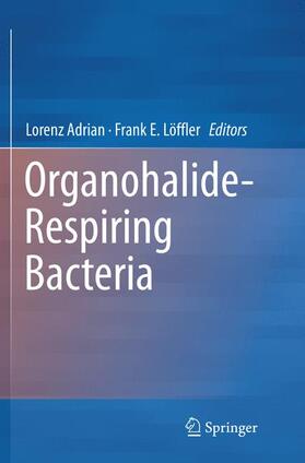 Löffler / Adrian |  Organohalide-Respiring Bacteria | Buch |  Sack Fachmedien
