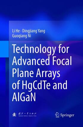 He / Ni / Yang |  Technology for Advanced Focal Plane Arrays of HgCdTe and AlGaN | Buch |  Sack Fachmedien
