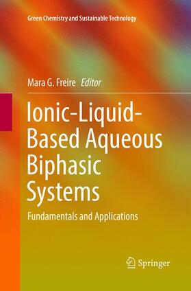 Freire |  Ionic-Liquid-Based Aqueous Biphasic Systems | Buch |  Sack Fachmedien