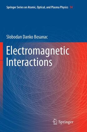 Bosanac |  Electromagnetic Interactions | Buch |  Sack Fachmedien