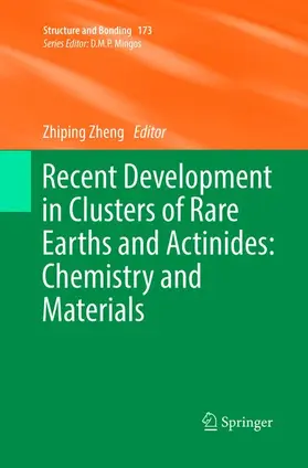 Zheng |  Recent Development in Clusters of Rare Earths and Actinides: Chemistry and Materials | Buch |  Sack Fachmedien