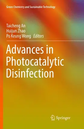 An / Wong / Zhao |  Advances in Photocatalytic Disinfection | Buch |  Sack Fachmedien