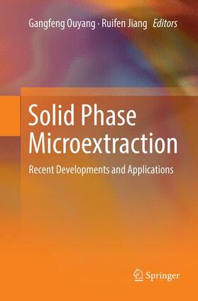 Jiang / Ouyang |  Solid Phase Microextraction | Buch |  Sack Fachmedien