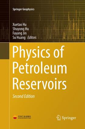 Hu / Huang / Jin |  Physics of Petroleum Reservoirs | Buch |  Sack Fachmedien