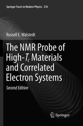 Walstedt |  The NMR Probe of High-Tc Materials and Correlated Electron Systems | Buch |  Sack Fachmedien