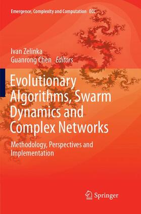Chen / Zelinka |  Evolutionary Algorithms, Swarm Dynamics and Complex Networks | Buch |  Sack Fachmedien