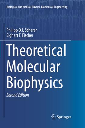 Fischer / Scherer |  Theoretical Molecular Biophysics | Buch |  Sack Fachmedien